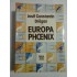 EUROPA PHOENIX - JOSIF CONSTANTIN DRAGAN